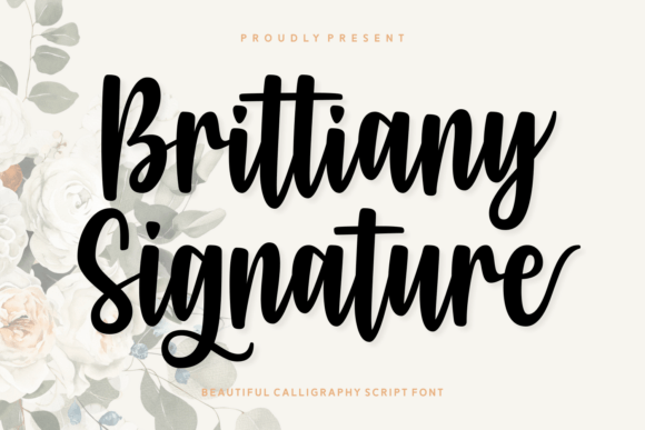 Brittiany Signature: A Modern Calligraphy Font with Soul