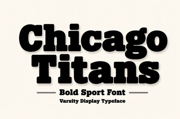 Chicago Titans: A Typeface Built for Athletic Impact