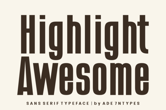 Highlight Awesome: The Modern Sans Serif for Bold Branding