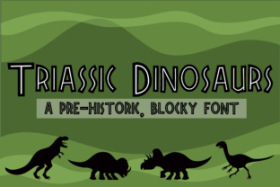 Triassic Dinosaurs: A Blocky Typeface with Prehistoric Punch